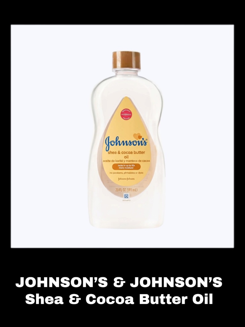JOHNSON'S & JOHNSON'S Shea & Cocoa Butter 20.0 Fluid Ounces Oil